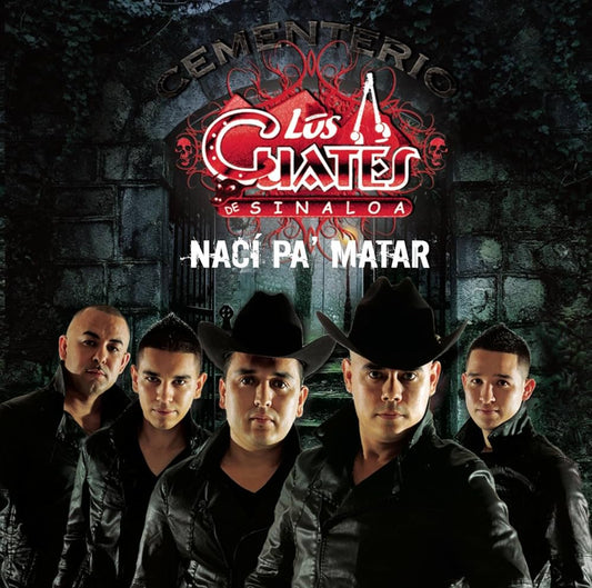 Los Cuates De Sinaloa CD “NACÍ PA MATAR”