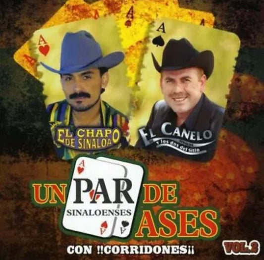 El Chapo De Sinaloa y El Canelo De Sinaloa CD “UN PAR DE ASES”