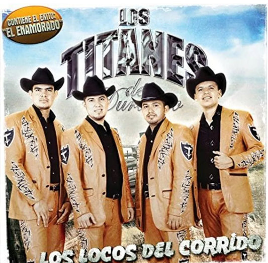 Los Titanes De Durango CD “LOS LOCOS DEL CORRIDO”