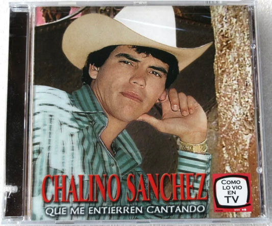 Chalino Sánchez CD “QUE ME ENTIERREN CANTANDO”